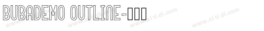 BubaDEMO Outline字体转换